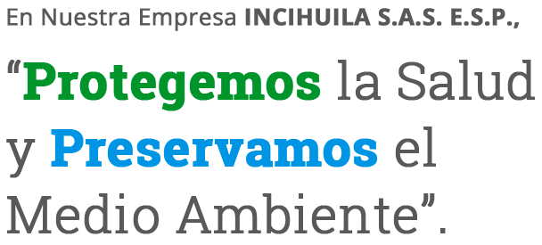 Protegemos la salud y preservamos el medio ambiente