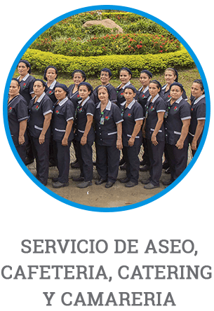 Servicio de Aseo, Cafetería, Camarería, Jardineria.